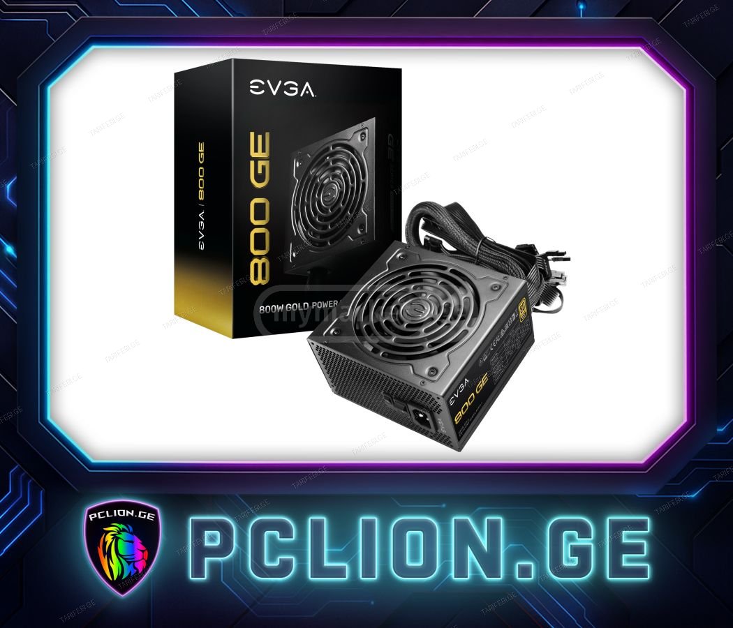 ✅⚠️EVGA 800 GE, 80 Plus Gold 800W⚠️✅