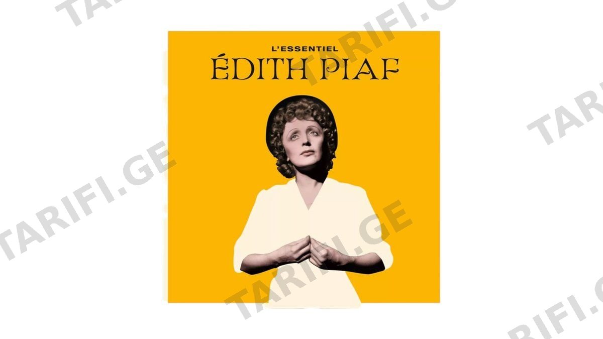 Edith Piaf – L’Essentiel